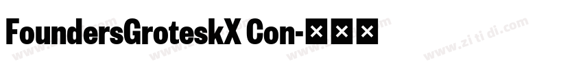FoundersGroteskX Con字体转换